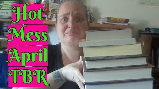 April TBR | The one where I swear at myself a lot!