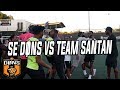 SE DONS vs TEAM SANTAN ‘Don Strapzy vs Santan Dave’