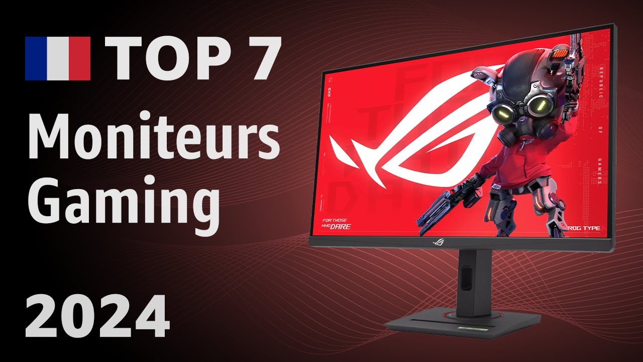 Top 7 des Moniteurs Gaming 2024 – Pour une Expérience de Jeu Inoubliable !