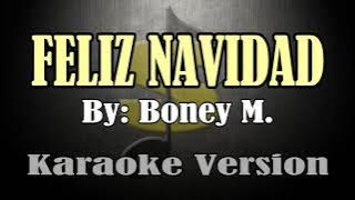 FELIZ NAVIDAD - Boney M. (KARAOKE)