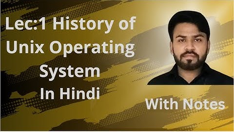 Lesson-1 History of UNIX Operating system