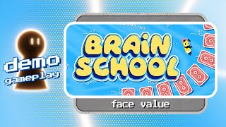 Brain school demo gameplay | Face value! 🃏 screenshot 2