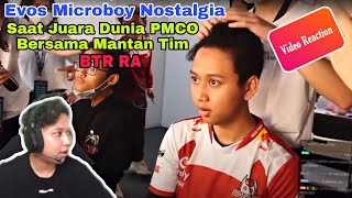 REACTION EVOS MICROBOY SAAT MASIH BERMAIN UNTUK BTR RA BERHASIL MEMBAWA PULANG JUARA DUNIA PMCO