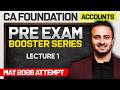 CA Foundation Accounts | May 2026 Attempt | Lec1| Pre - Exam Booster Series | CA Tejas Suchak