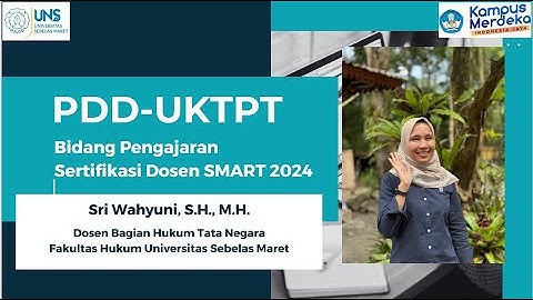 PDD-UKTPT | SERDOS 2024 | SRI WAHYUNI, S.H., M.H. | UNIVERSITAS SEBELAS MARET