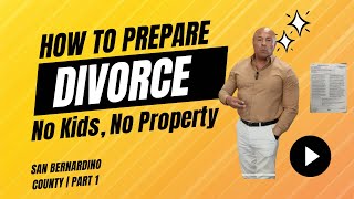 💔 EASY Divorce Docs: Part 1 of 3 | San Bernardino County (No Kids, No Property, Short Marriage) 📝