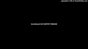 $uicideboy$ GS3 SNIPPET REMAKE