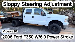 How to Adjust Steering Wheel Play - Ford F350 (video #20)