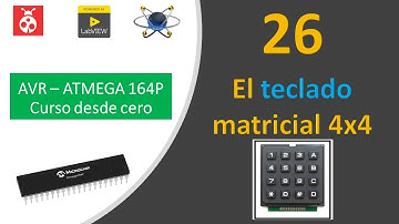 26 AVR ATMEGA 164P ❤️ Curso desde cero: El teclado matricial 4x4 😎