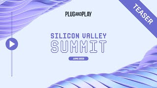 2023 Silicon Valley June Summit Sizzle Reel