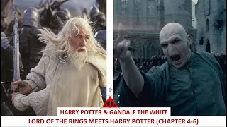 Harry Potter and Gandalf the White: Chapter 4-6 (Lord of the Rings meets Hogwarts)