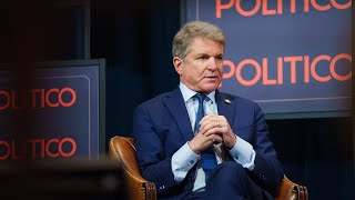 Full interview with Rep. Michael McCaul | POLITICO at Munich Security Conference