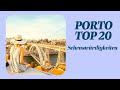 20 Sehenswürdigkeiten Porto in Portugal 4K