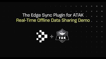 Ditto Edge Sync Plugin for ATAK – Real-Time Offline Data Sharing Demo