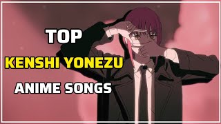 My Top Kenshi Yonezu Anime Songs