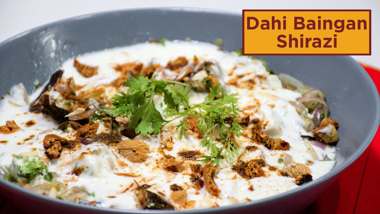 Dahi Baingan Shirazi        Chef Harpal Singh
