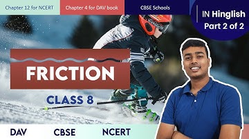 Friction Class 8 Science chapter 5 based on DAV book- part 2/2