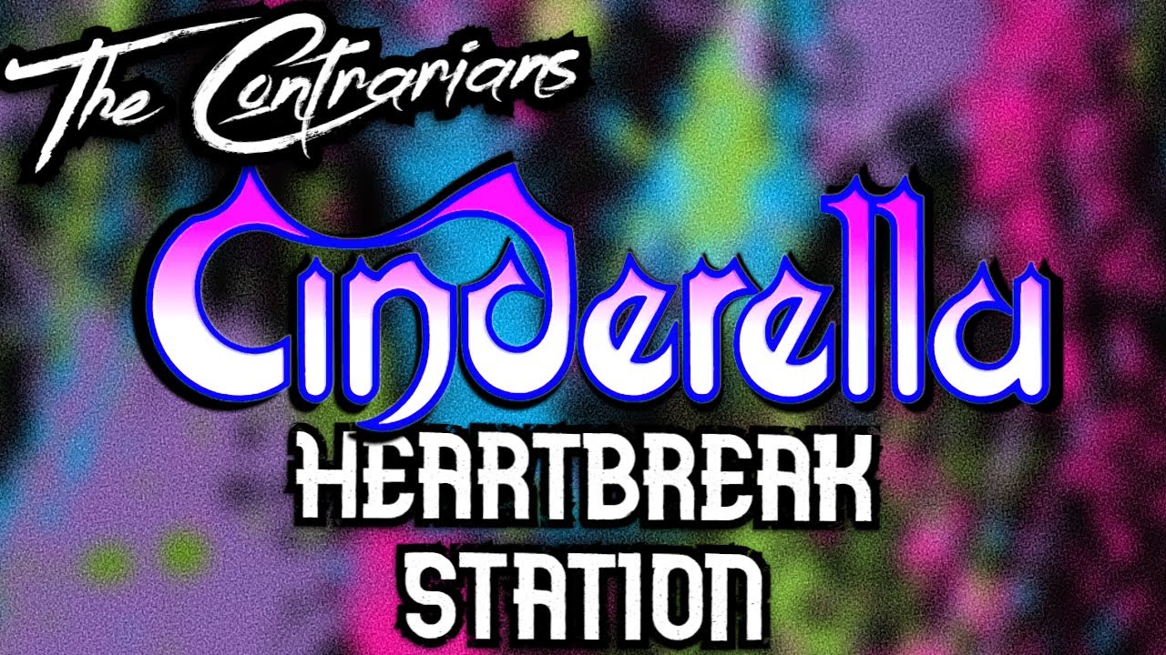The Contrarians - Episode 64: Cinderella Heartbreak Station