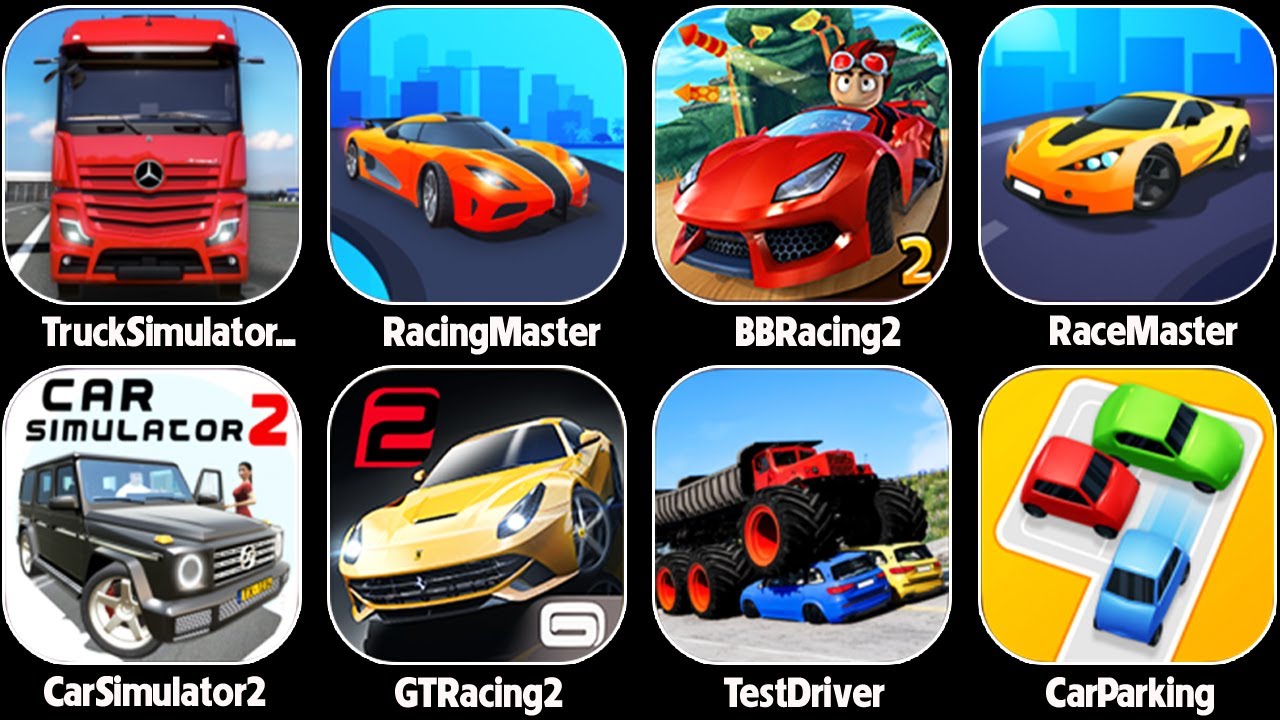 Race Master 3D,BB Racing 2,Truck Simulator,GT Racing 2,Car Simulator 2,Car Parking,Racing Master