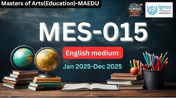 MES-015 ignou assignment 2025| MA Education first semester assignment 2025 | ignou | MA ignou
