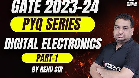 GATE 2023-24 | PYQ SERIES | Digital Electronics | PART-1 | By Renu sir