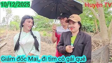GIÁM ĐỐC MAI,,ĐI TÌM GÁI QUÊ 