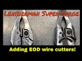 Leatherman Super Surge Part 6 : Adding EOD Cutters