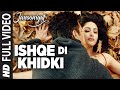 ISHQE DI KHIDKI Full Video Song | Junooniyat | Pulkit Samrat, Yami Gautam 