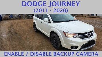 Dodge Journey - HOW TO ENABLE / DISABLE BACKUP (REAR VIEW) CAMERA (2011 - 2020)