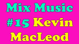 Mix Music #15 Kevin MacLeod Moonlight Beach World SCP-x7x (6th Floor) Horror SCP-x6x (Hopes)