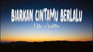 Nike Ardilla ~ Biarkan Cintamu Berlalu (Lirik) Lagu Lawas