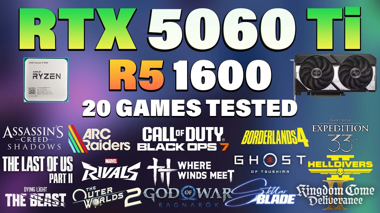RTX 5060 Ti + Ryzen 5 1600 | Протестировано 20 игр в 2026 году | Игровой тест RTX 5060 Ti