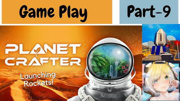 Rocket Launch Frenzy! Planet Crafter E9 (4K)