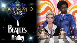 Doctor Who Sings - A Beatles Medley