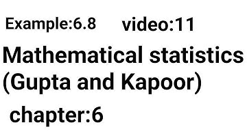 Example: 6.8/Chapter:6/Mathematical statistics (Gupta and Kapoor)/ISS Study