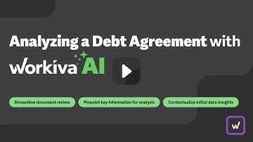 Streamlining Debt Agreement Analysis with Workiva AI