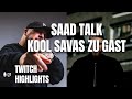 SAAD TALK! KOOL SAVAS ZU GAST! (Über: BADMOMZJAY, KING OF RAP, TOP US RAPPER) TWITCH HIGHLIGHT!