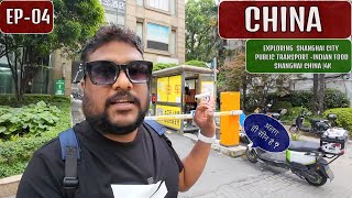 Yaha ka Alag Hi Seen Hai - Shanghai City -  China EP-04 🇨🇳