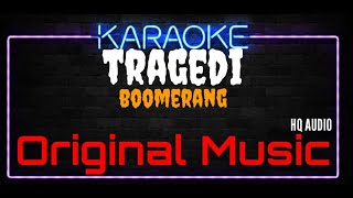 Karaoke Tragedi ( Original Music ) HQ Audio - Boomerang