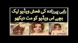 Rabi Pirzada viral Video - Rabi Pirzada Hd Video link