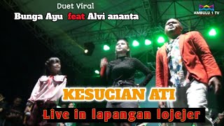 Duet Viral Bunga ayu feat Alvi ananta Kesucian Ati live in lapangan lojejer jember