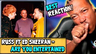 Russ x Ed Sheeran |  Are you Entertained Reaction