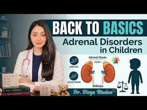 Adrenal disorders in children/ Back to basics for MBBS undergraduates