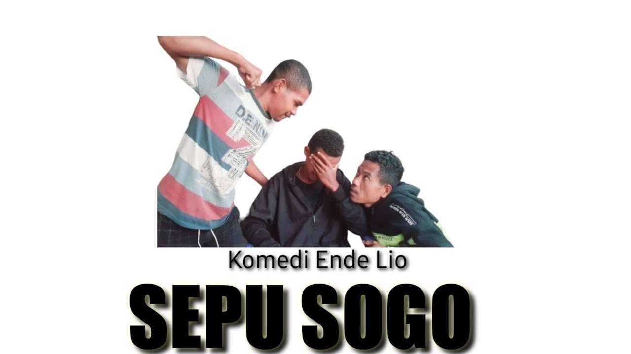 SEPU SOGO || Komedi Ende Lio || versi bahasa lio