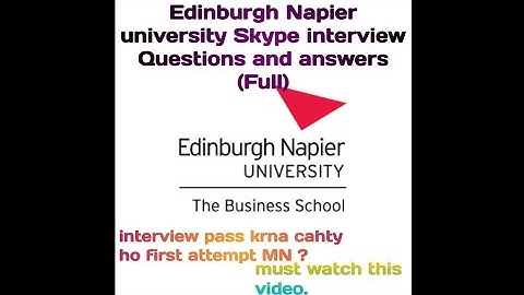 Edinburg Napier university Skype interview Questions and answers Full interview||pre CAS interview||