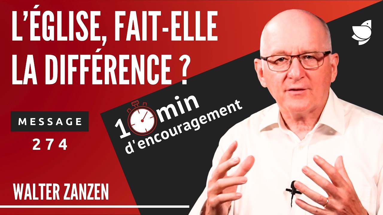 L’église, fait-elle la différence ? (274) – Walter Zanzen (EER Genève)