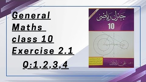 Grade 10 General maths Exercise 2.1 Question number 1,2,3,4 NBF federal board 
