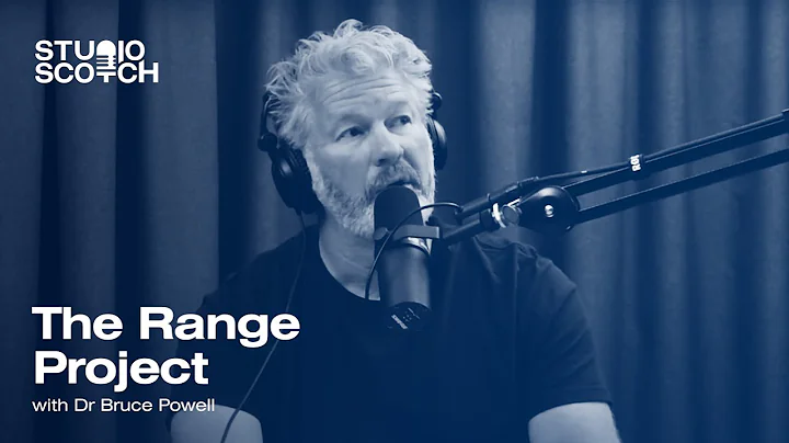 Dr Bruce Powell | The Range Project | Episode 22