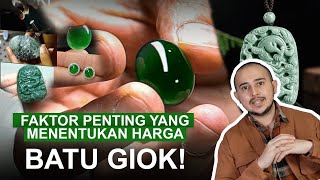 APA AJA SIH YANG MENENTUKAN HARGA BATU JADEITE JADE MAHAL ATAU MURAH?