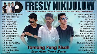 TAMANG PUNG KISAH ~ Karya Terbaik Fresly Nikijuluw - Top Hits Lagu Timur 2024 Viral Di Sosmed